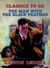 The Man with the Black Feather - eBook