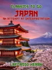 Japan: An Attempt at Interpretation - eBook