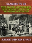 The Salem Witchcraft, the Planchette Mystery, and Modern Spiritualism - eBook