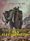 Allan Quatermains Abenteuer Das Elfenbeinkind - eBook