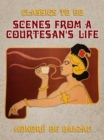 Scenes from a Courtesan's Life - eBook