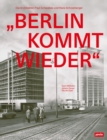 „Berlin kommt wieder“ : Die Architekten Paul Schwebes und Hans Schoszberger - Book