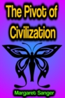 The Pivot of Civilization - eBook