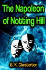 The Napoleon of Notting Hill - eBook