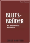 Ernst Haffner: Blutsbruder - eBook