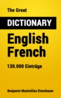 The Great Dictionary English - French : 130.000 Entries - eBook