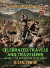 Celebrated Travels And Travellers Volume I The Exploration of the World - eBook