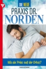Wie ein Prinz auf der Erbse? - Unveroffentlichter Roman : Die neue Praxis Dr. Norden 38 - Arztserie - eBook