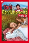E-Book 251-260 : Toni der Huttenwirt Staffel 26 - Heimatroman - eBook