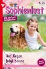 Auf Regen folgt Sonne : Sophienlust - Die nachste Generation 78 - Familienroman - eBook