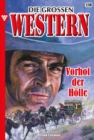 Vorhof der Holle : Die groen Western 330 - eBook