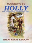 Holly: The Romance of A Southern Girl - eBook