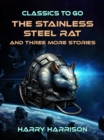 The Stainless Steel Rat and three more Stories - eBook