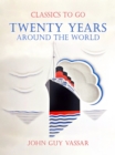 Twenty Years Around The World - eBook