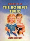 The Bobbsey Twins - eBook