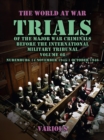 Trial of the Major War Criminals Before the International Military Tribunal, Volume 08, Nuremburg 14 November 1945-1 October 1946 - eBook