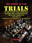 Trial of the Major War Criminals Before the International Military Tribunal, Volume 10, Nuremburg 14 November 1945-1 October 1946 - eBook