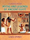 Myths and Legends of Ancient Egypt - eBook