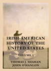 Irish-American History of the United States, Volume 1 - eBook