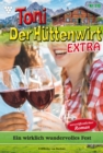 Ein wirklich wundervolles Fest : Toni der Huttenwirt Extra 110 - Heimatroman - eBook