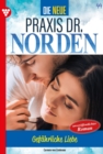 Gefahrliche Liebe : Die neue Praxis Dr. Norden 44 - Arztserie - eBook