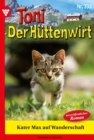 Kater Max auf Wanderschaft : Toni der Huttenwirt 392 - Heimatroman - eBook