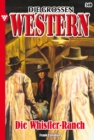Die Whistler-Ranch : Die groen Western 340 - eBook