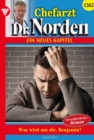 Was wird aus dir, Benjamin? : Chefarzt Dr. Norden 1262 - Arztroman - eBook