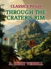 Through The Crater's Rim - eBook