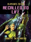 Recalled To Life - eBook
