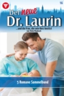 5 Romane : Der neue Dr. Laurin - Sammelband 16 - Arztroman - eBook