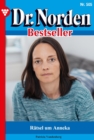 Ratsel um Anneka : Dr. Norden Bestseller 505 - Arztroman - eBook