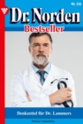 Denkzettel fur Dr. Lammers : Dr. Norden Bestseller 516 - Arztroman - eBook