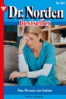 Das Drama um Sabine : Dr. Norden Bestseller 524 - Arztroman - eBook
