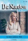 In einer anderen Welt : Dr. Norden Extra 226 - Arztroman - eBook