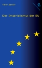 Der Imperialismus der EU - eBook