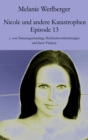 Nicole und andere Katastrophen - Episode 13 : ...von Trauzeugencastings, Hochzeitsvorbereitungen und ihren Tucken - eBook