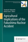 Agricultural Implications of the Fukushima Nuclear Accident - eBook