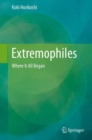 Extremophiles : Where It All Began - Book