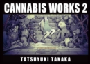 Cannabis Works 2 : Tatsuyuki Tanaka Art Book - Book