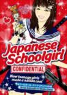 Japanese Schoolgirl Confidential: How Teenage Girls Made A Nation Cool - Book