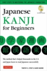 Japanese Kanji for Beginners : (JLPT Levels N5 & N4) First Steps to Learn the Basic Japanese Characters [Includes Online Audio & Printable Flash Cards] - Book