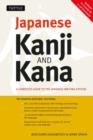 Japanese Kanji & Kana : (JLPT All Levels) A Complete Guide to the Japanese Writing System (2,136 Kanji and All Kana) - Book