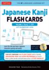 Japanese Kanji Flash Cards Kit Volume 1 : Kanji 1-200: JLPT Beginning Level: Learn 200 Japanese Characters Including Native Speaker Audio, Sample Sentences & Compound Words Volume 1 - Book