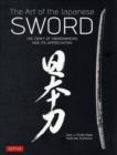 The Art of the Japanese Sword : The Craft of Swordmaking and its Appreciation - Book