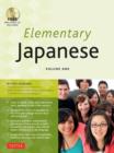 Elementary Japanese Volume One : This Beginner Japanese Language Textbook Expertly Teaches Kanji, Hiragana, Katakana, Speaking & Listening (Online Media Included) Volume 1 - Book