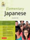 Elementary Japanese Volume Two : This Intermediate Japanese Language Textbook Expertly Teaches Kanji, Hiragana, Katakana, Speaking & Listening (Online Media Included) Volume 2 - Book