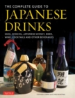 The Complete Guide to Japanese Drinks : Sake, Shochu, Japanese Whisky, Beer, Wine, Cocktails and Other Beverages - Book