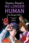 Osamu Dazai's No Longer Human : The Manga Edition - Book