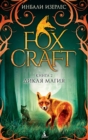 FOXLORE/ Foxcraft. Book 2. The Elders - eBook